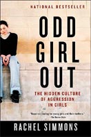 ''Odd Girl Out: The Hidden Culture of Aggression in Girls'' by Rachel Simmons ''Odd Girl Out: The Hidden Culture of Aggression in Girls'' by Rachel Simmons